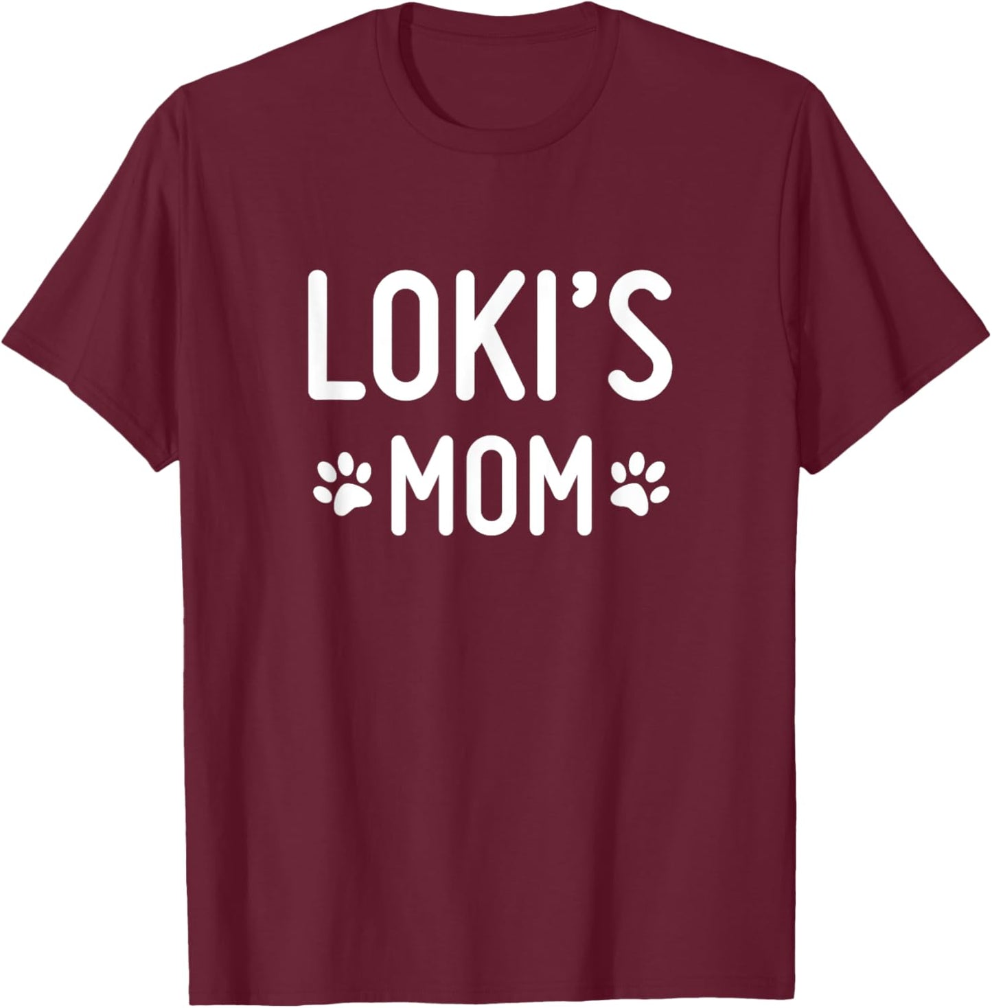Loki's Mom T-Shirt - T-Shirt | Maroon
