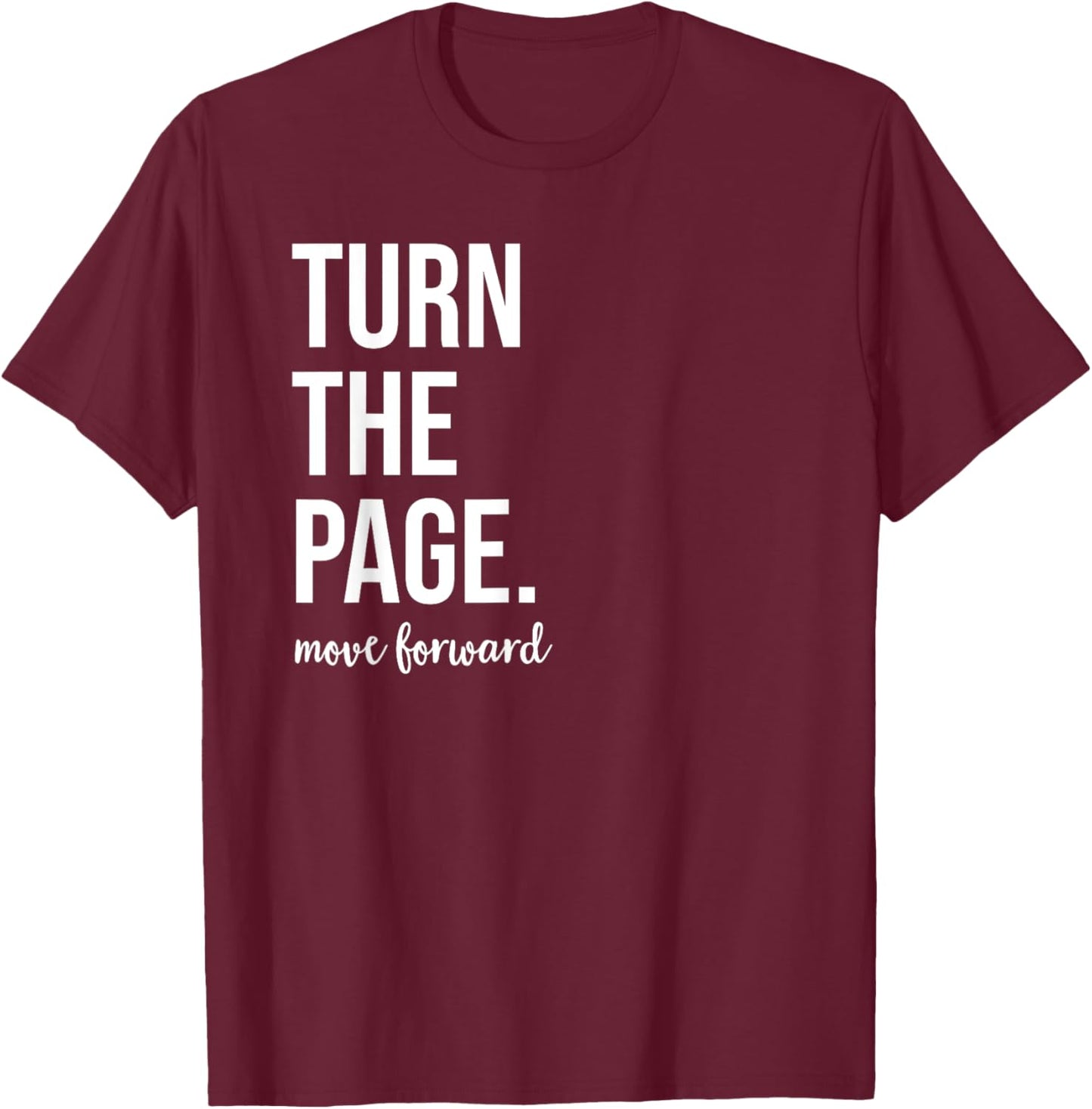 Turn the Page Shirt,Let's Turn the Page ,Turn the Page T-Shirt - T-Shirt | Maroon