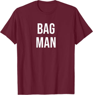 Bag Man T-Shirt - T-Shirt | Maroon
