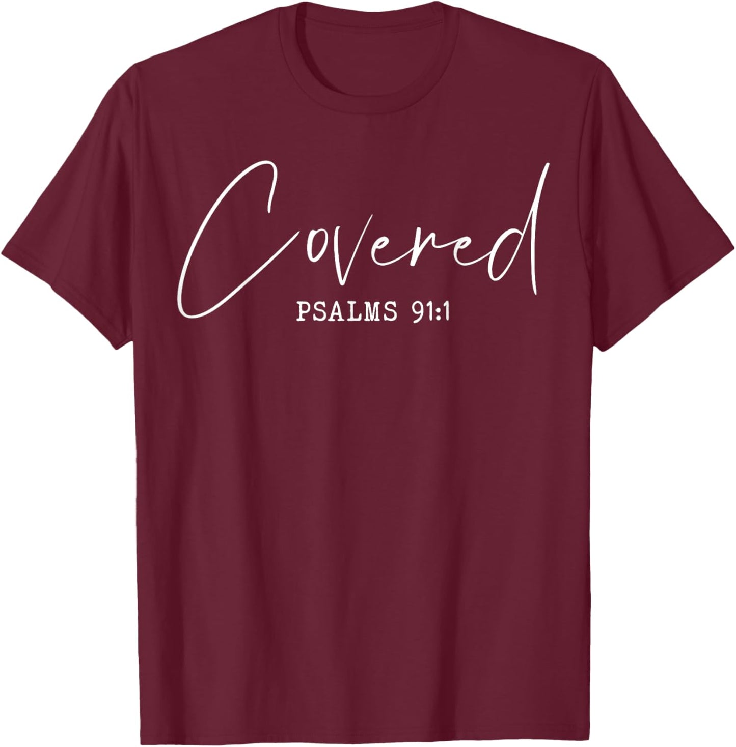Psalm 91:1 - Christian - Prayer Bible Scripture Christ Jesus T-Shirt - T-Shirt | Maroon