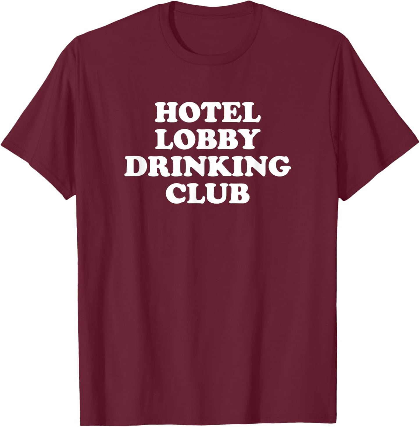 Hotel Lobby Drinking Club T-Shirt - T-Shirt | Maroon