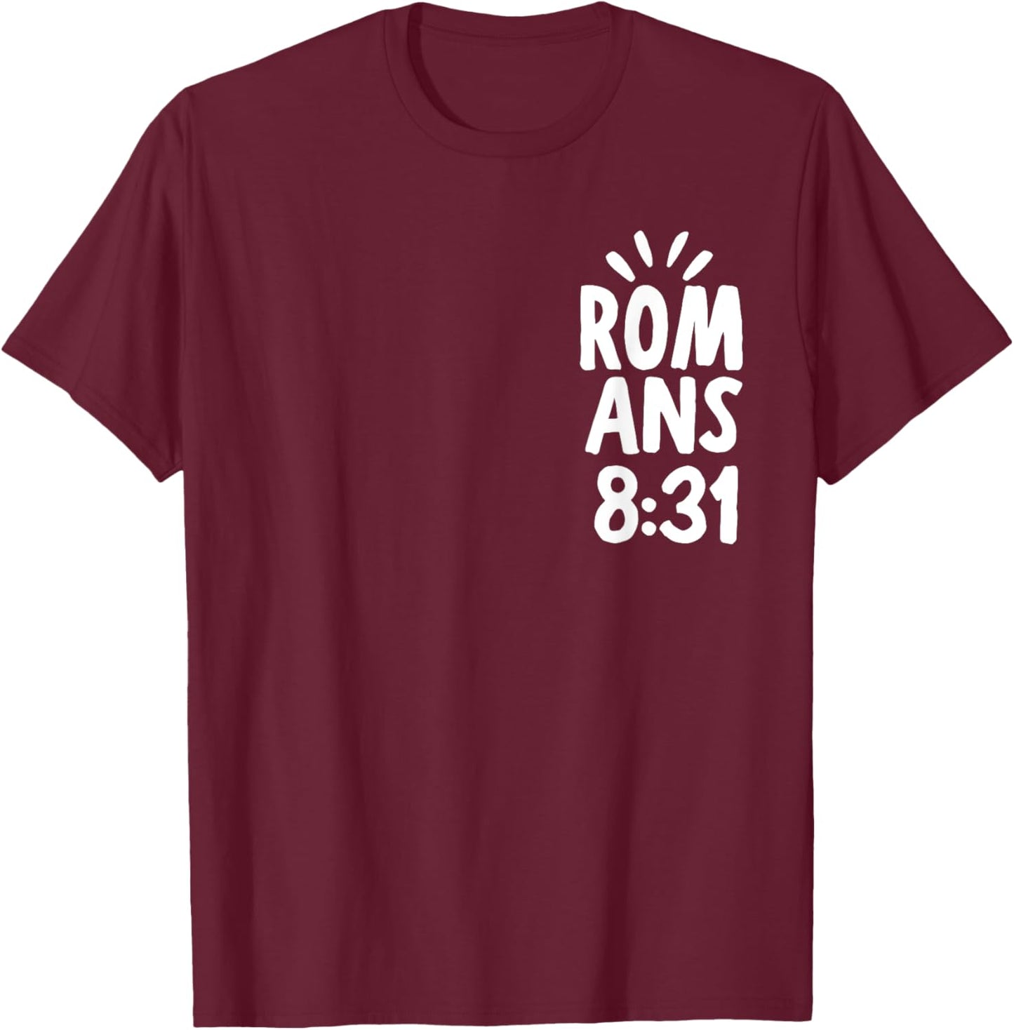 If God Is For Us Who Can Be Against Us - Front and Back T-Shirt - T-Shirt | Maroon