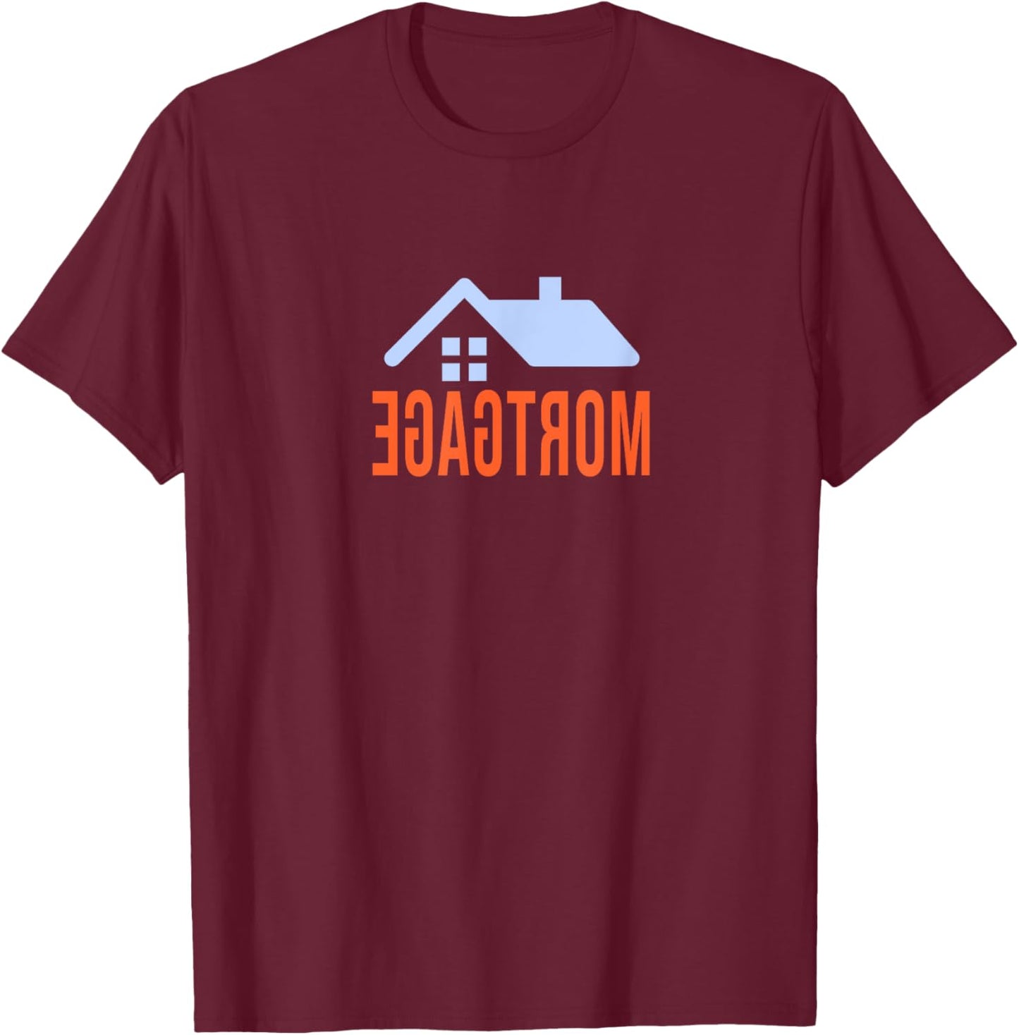 Funny Reverse-Mortgage Loan-Officer T-Shirt - T-Shirt | Maroon