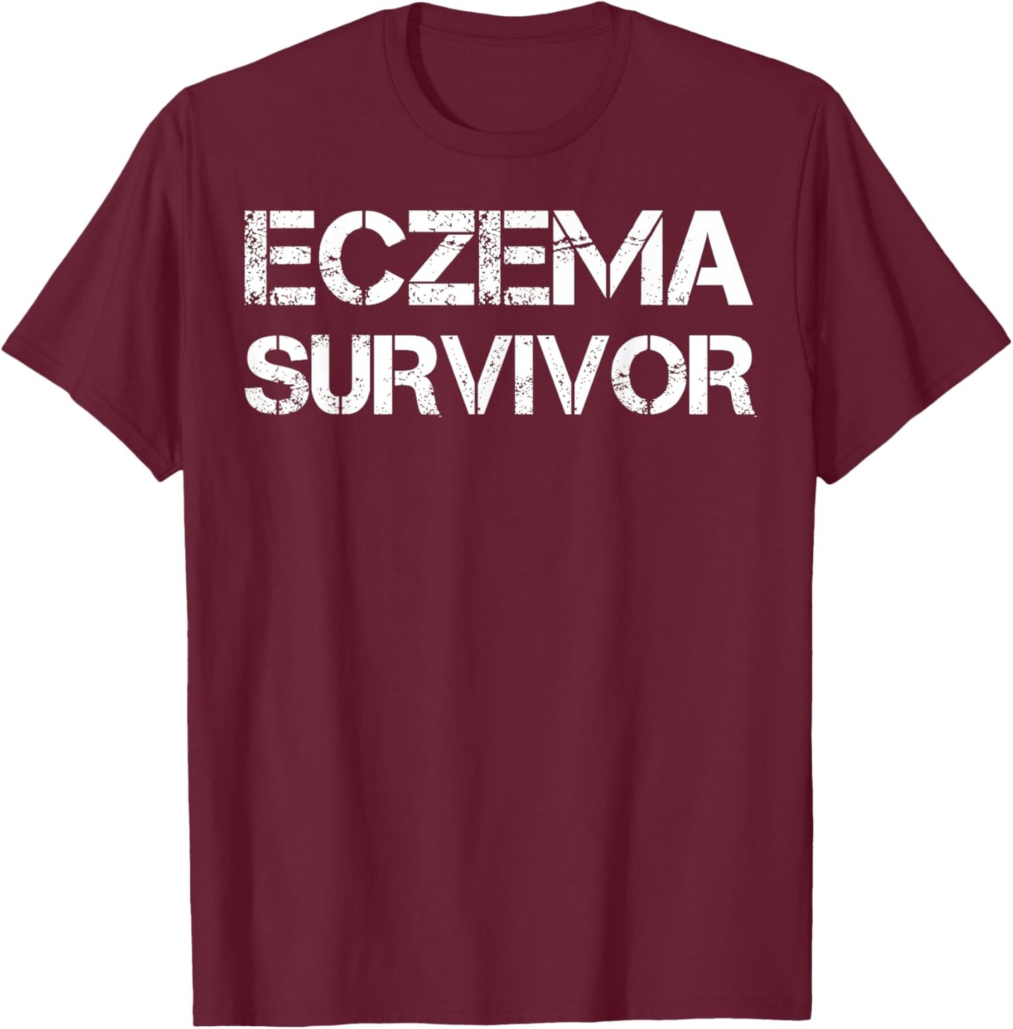 Eczema Survivor T-Shirt - T-Shirt | Maroon