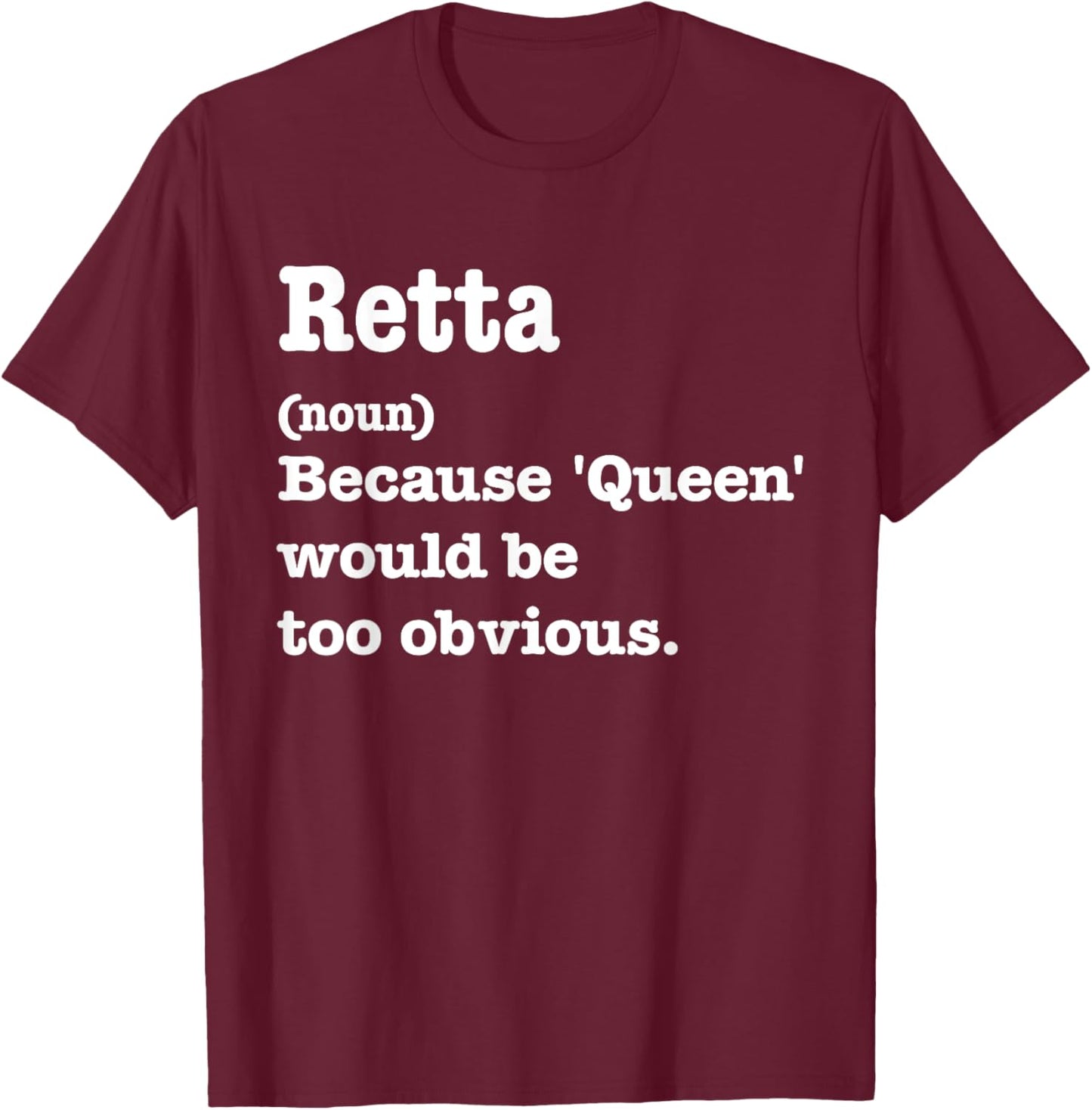 RETTA Sarcasm Queen - Custom RETTA Women's T-Shirt - T-Shirt | Maroon