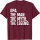 Funny Opa Design For Grandpa Grandfather From Grandkids Opa T-Shirt - T-Shirt | Maroon