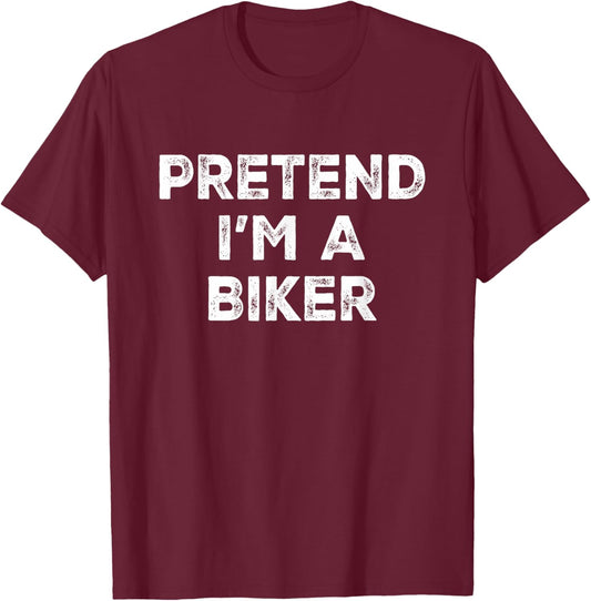 Pretend I'm A Biker Lazy Halloween Costume T-Shirt - T-Shirt | Maroon