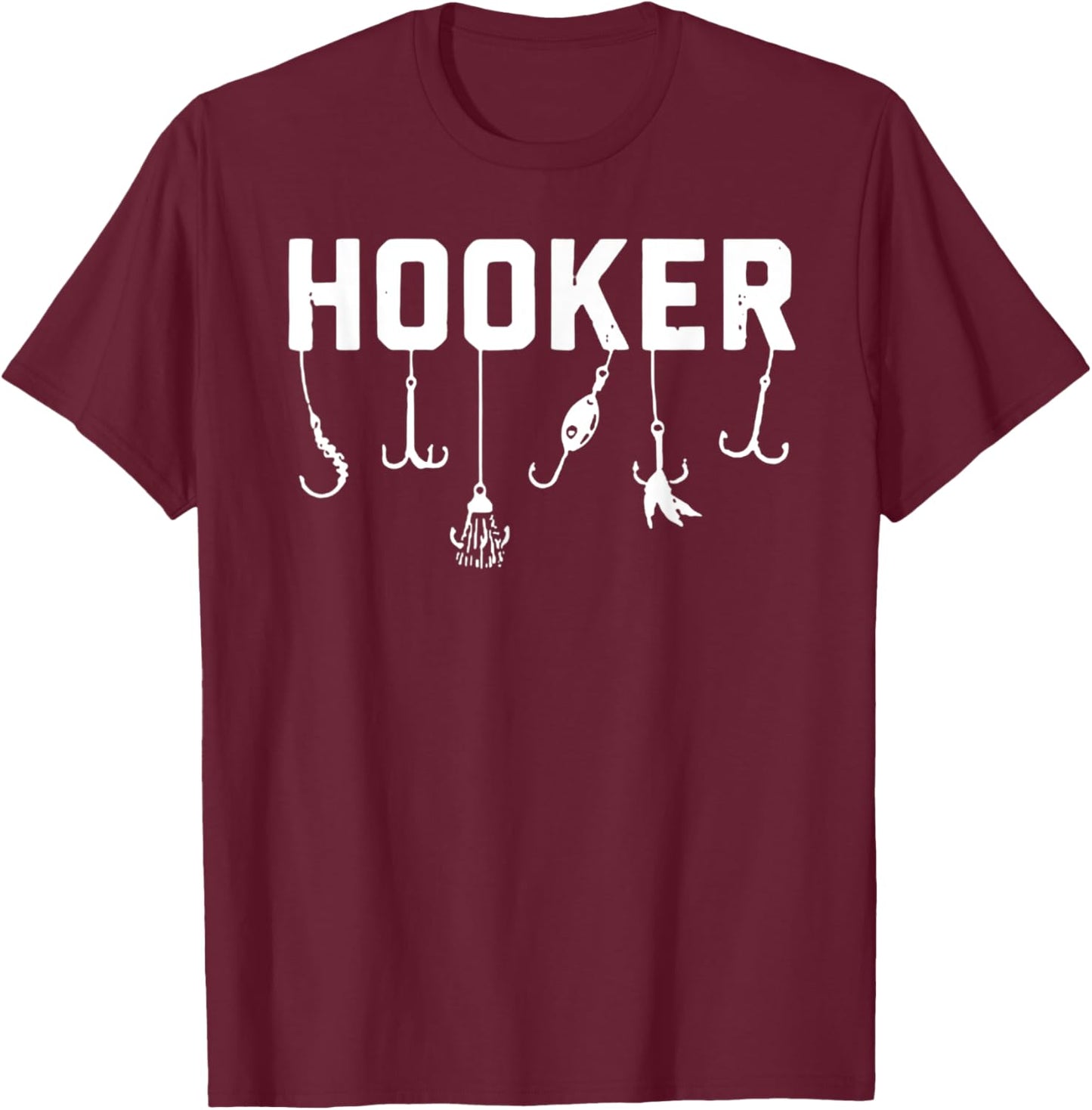 Funny Hooker Fishing Design with Hooks T-Shirt - T-Shirt | Maroon