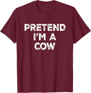 Pretend I'm A Cow Lazy Halloween Costume T-Shirt - T-Shirt | Maroon