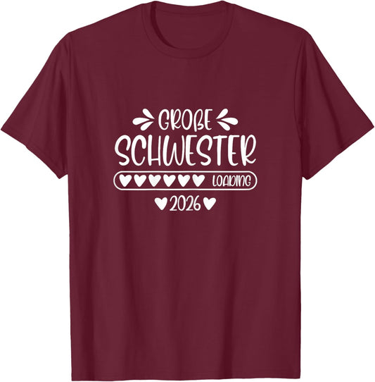 Big Sister 2026 Loading Pregnancy Announcement , black T-Shirt - T-Shirt | Maroon