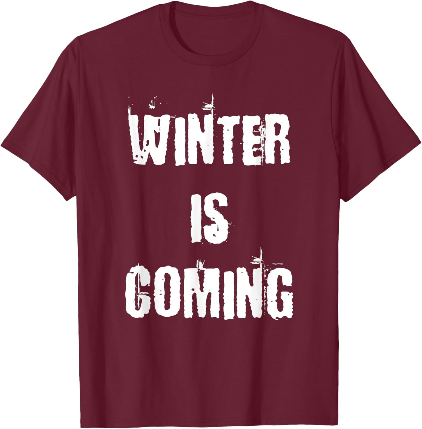 Winter is Coming T-Shirt - T-Shirt | Maroon