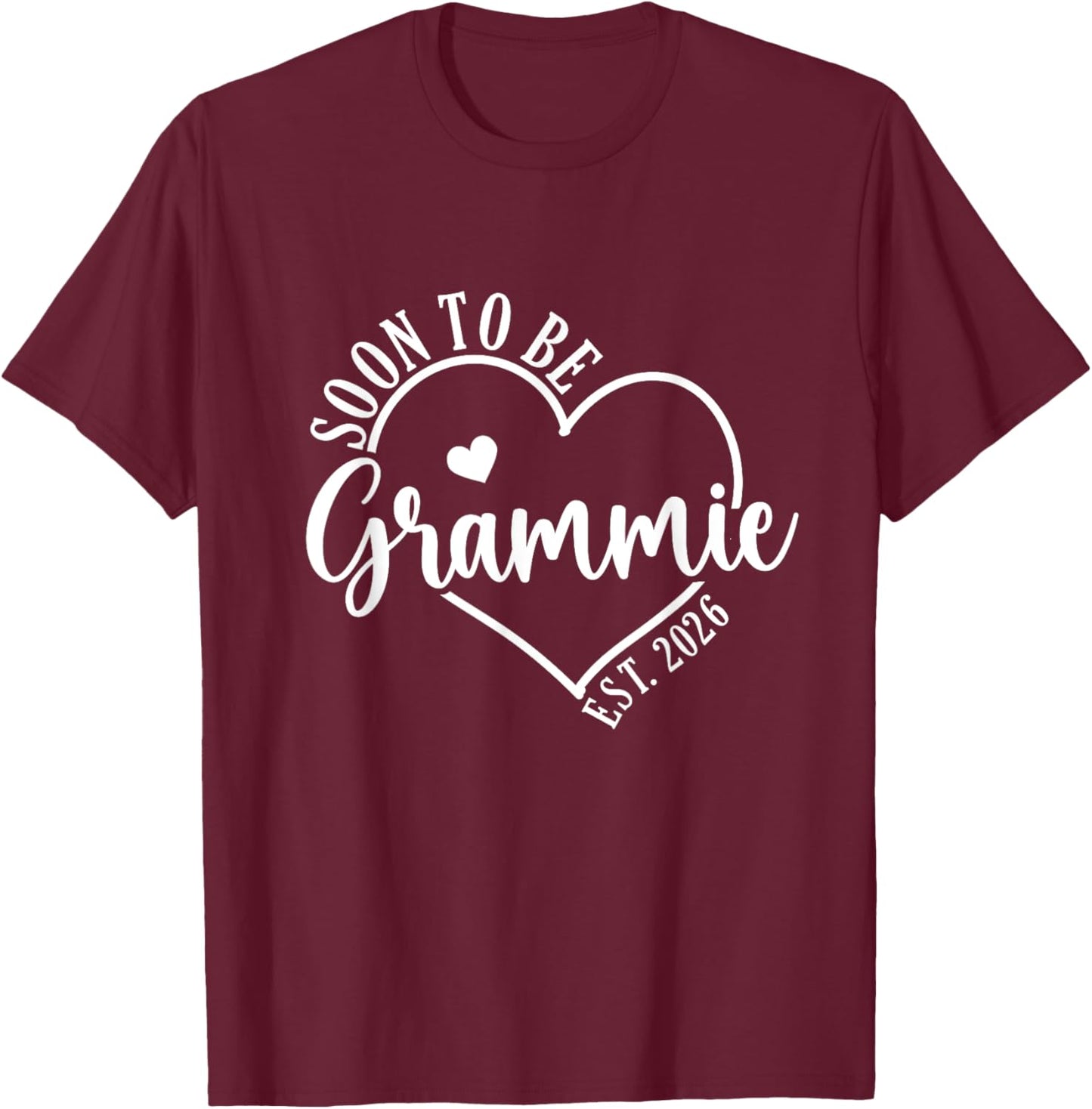 Soon to be Grandma 2026 Gifts Women Grandma To Be Grammie T-Shirt - T-Shirt | Maroon