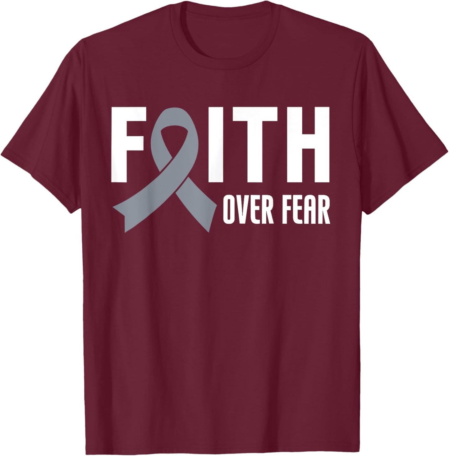 Faith Over Fear Brain Cancer Awareness Month Brain Tumor Men T-Shirt - T-Shirt | Maroon