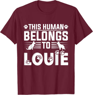 Dog Name Louie Personalised Gift This Human Belongs To a Dog T-Shirt - T-Shirt | Maroon