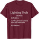 Lighting Tech / Film Lighting Techs / Funny Fake Definition! T-Shirt - T-Shirt | Maroon