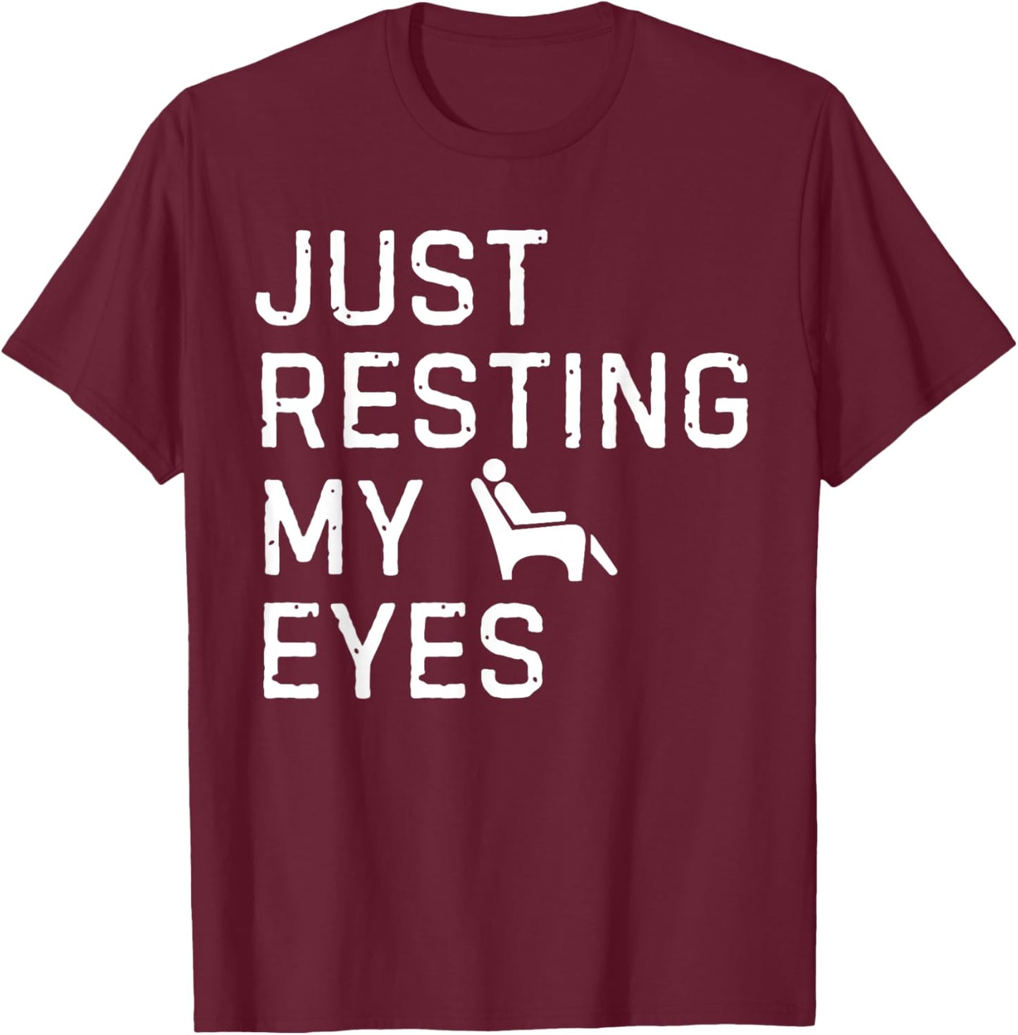 Vintage Just Resting My Eyes Man Reclining in Recliner Dad T-Shirt - T-Shirt | Maroon