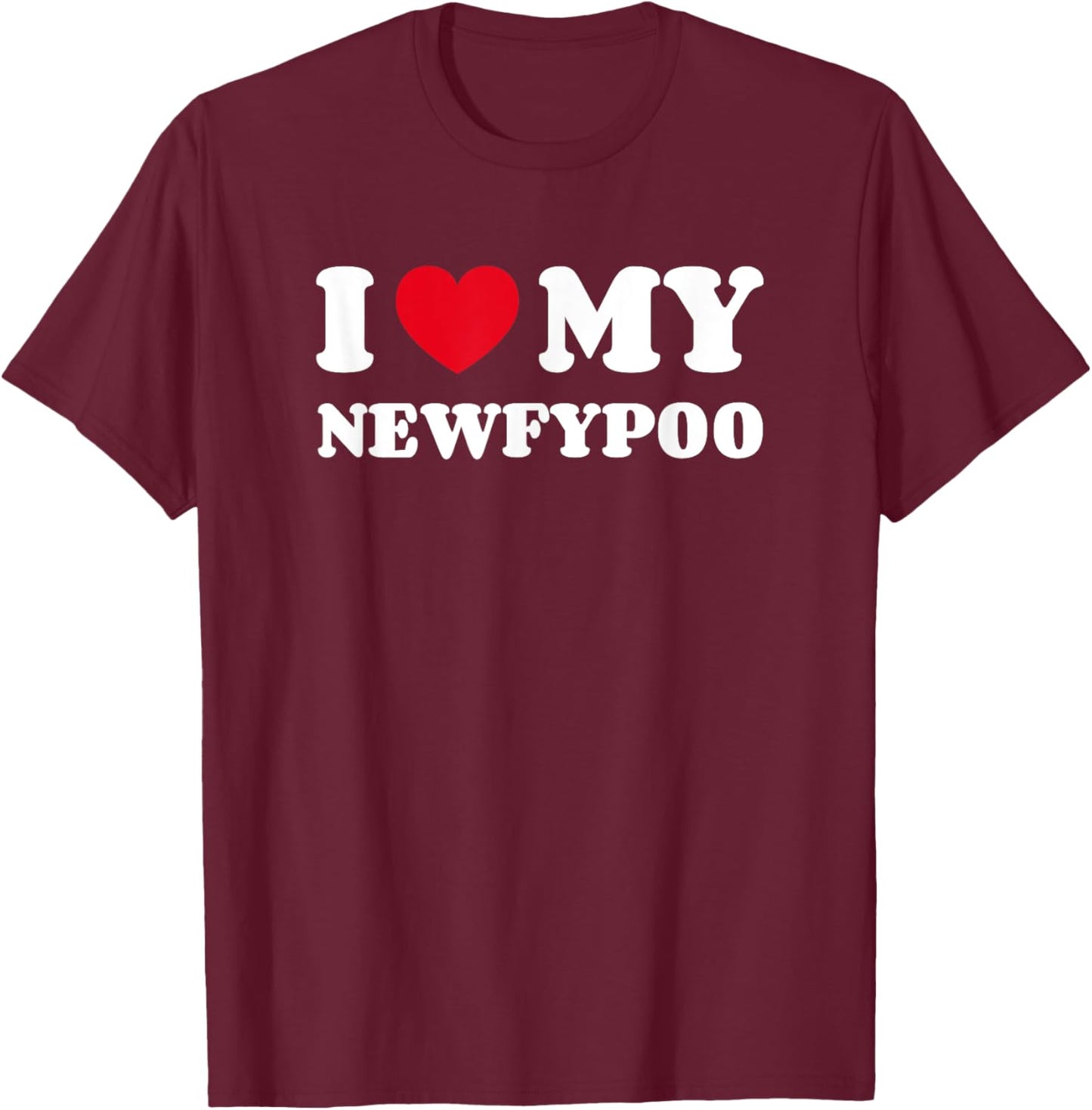 Newfypoos Newfoundland Poodle Mix I Love My Newfypoo T-Shirt - T-Shirt | Maroon