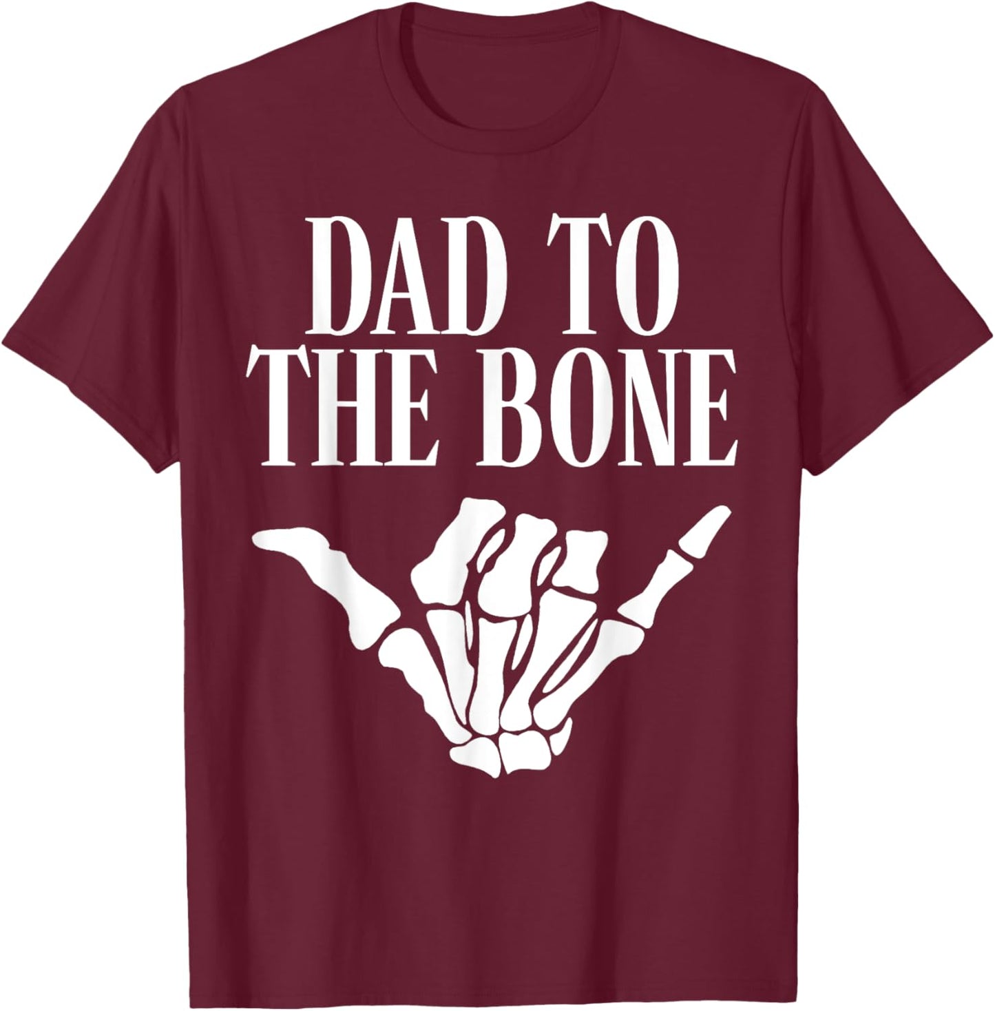 Dad To The Bone Gothic Halloween Family Matching T-Shirt - T-Shirt | Maroon