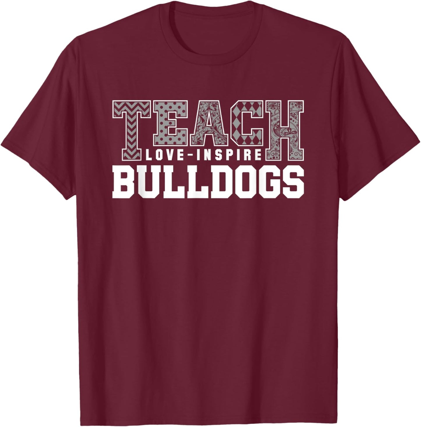 Bulldogs Kilgore Teach Love Inspire Slogan HS T-Shirt - T-Shirt | Maroon