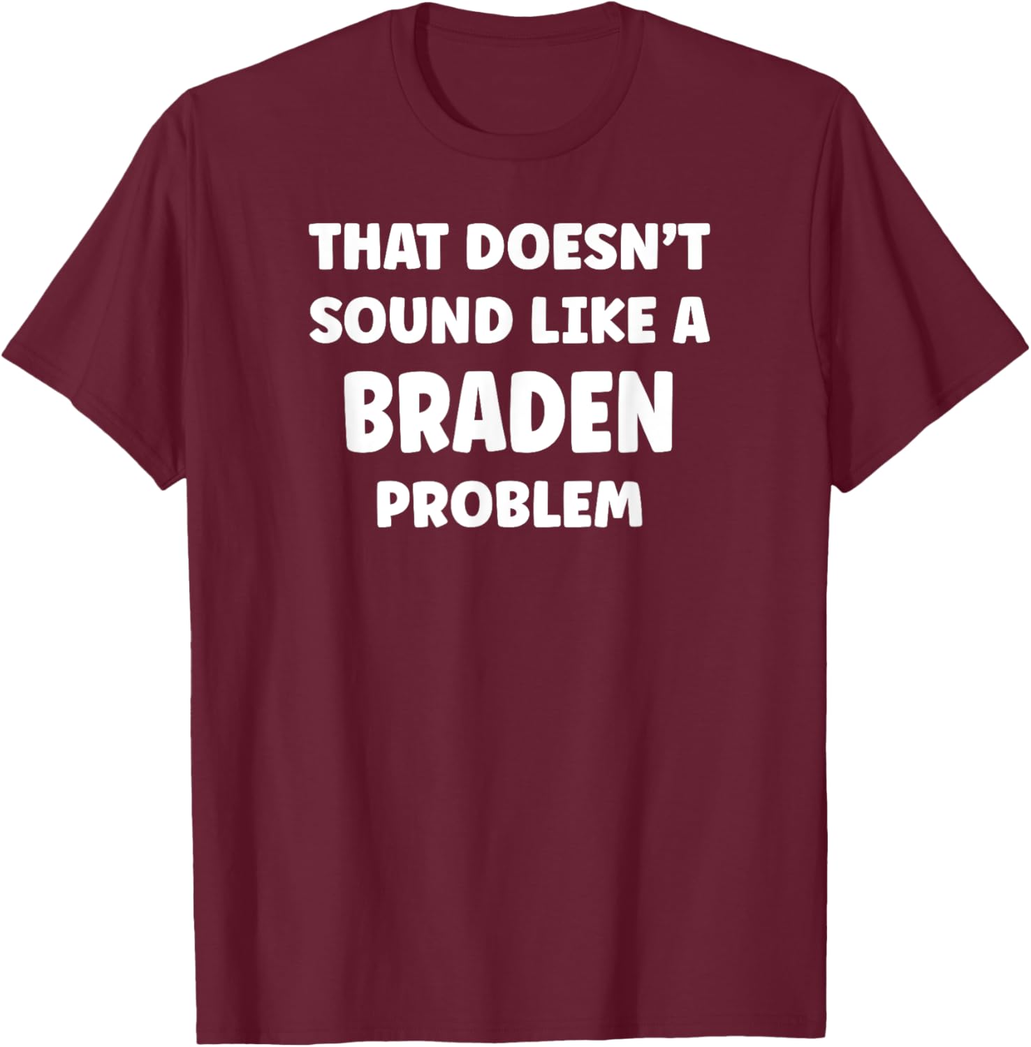BRADEN Personalized Custom Boys BRADEN Name T-Shirt - T-Shirt | Maroon