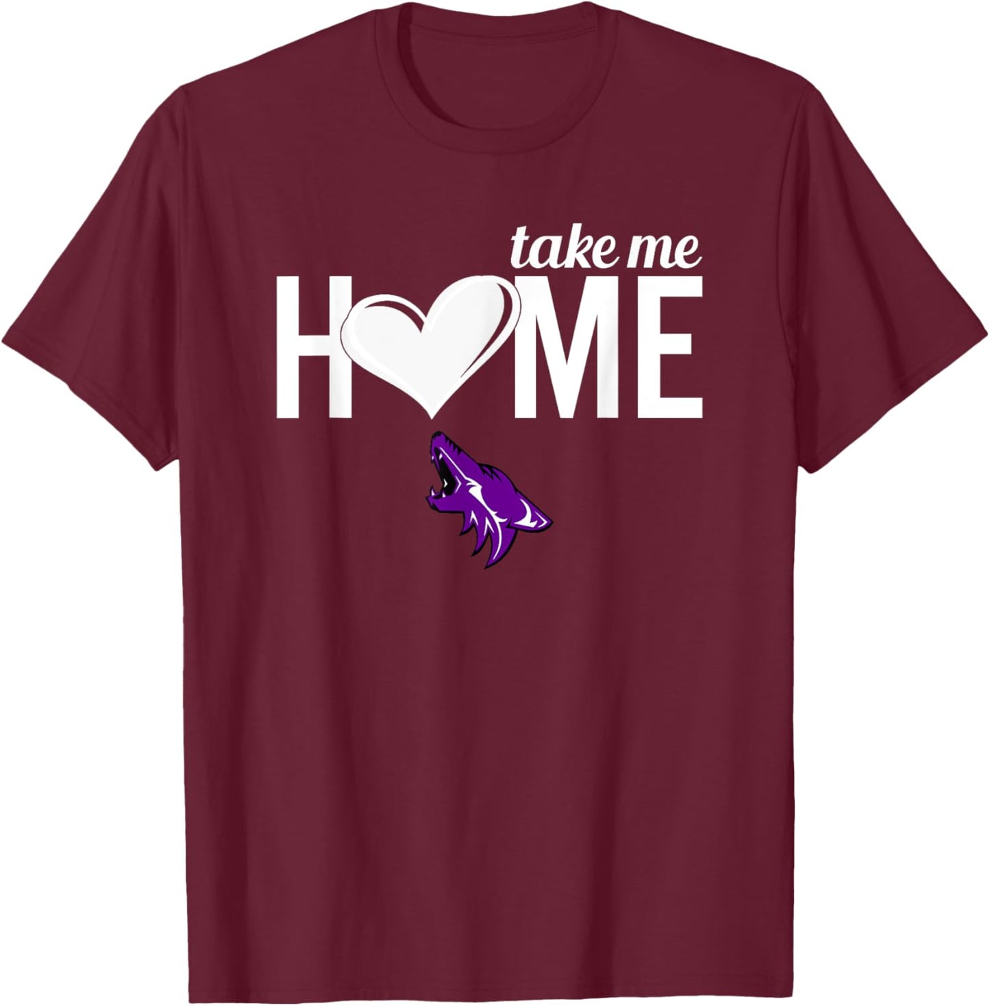 Anna Coyotes Logo Take Me Home HS T-Shirt - T-Shirt | Maroon