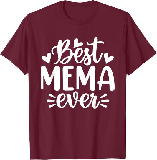 Best Mema Ever Funny Mother's Day Grandma T-Shirt - T-Shirt | Maroon