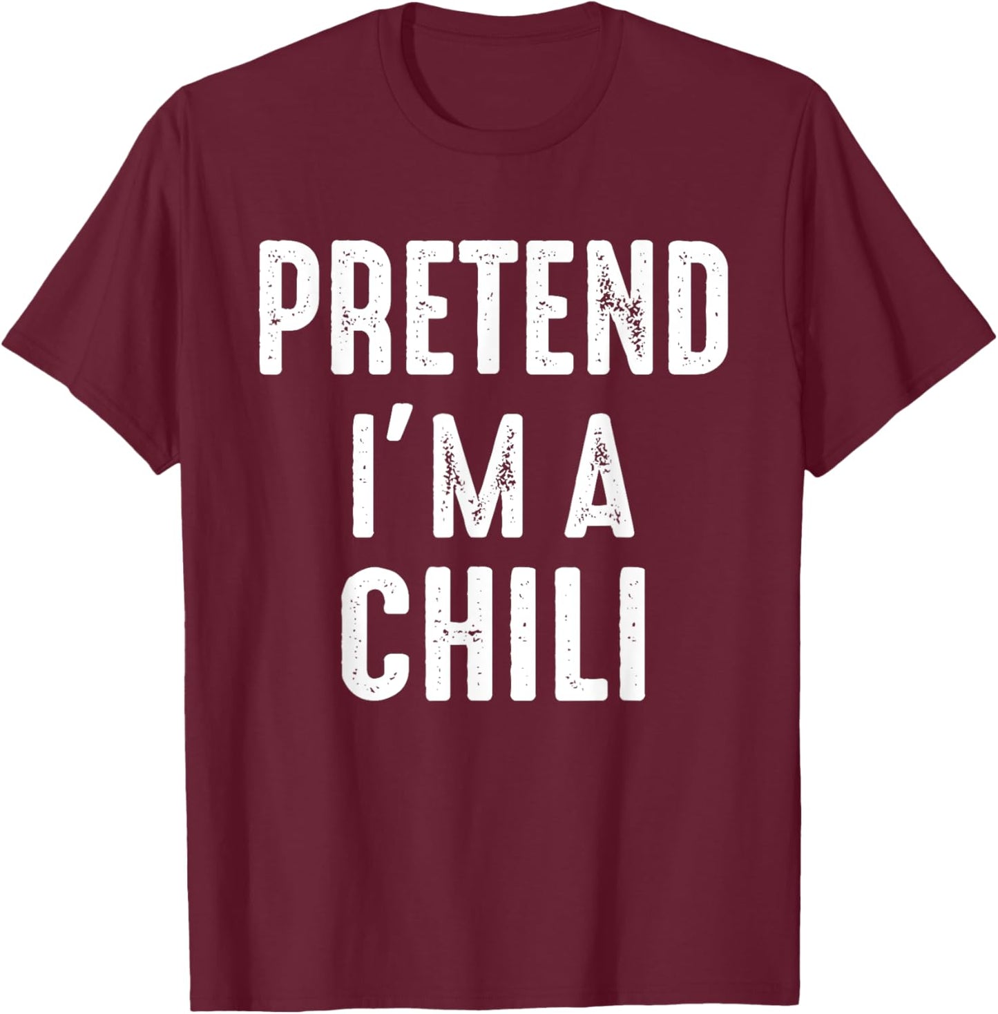 Pretend I'm A Chili Family Matching Halloween Costume T-Shirt - T-Shirt | Maroon