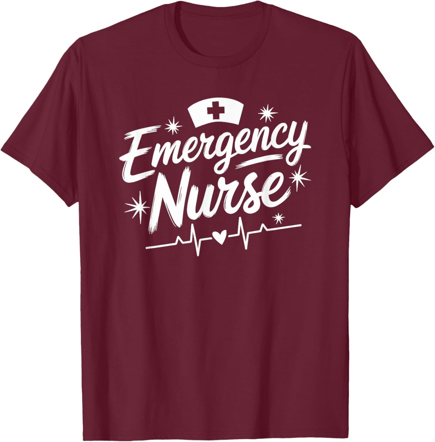Emergency Room Nursing Emergency Nurse, Medical ER Nurse T-Shirt - T-Shirt | Maroon