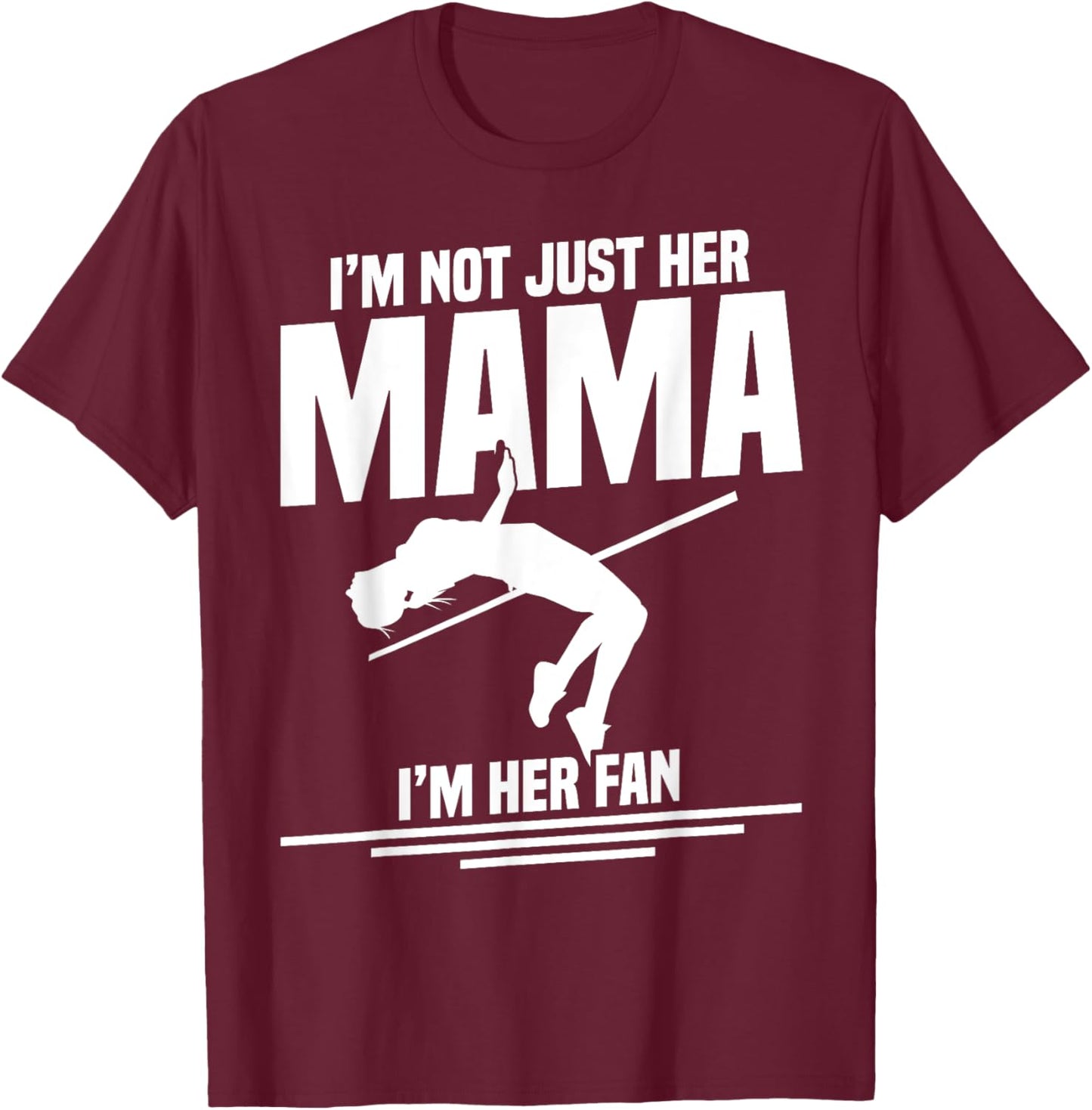 High Jumping Mom Track & Field Spikes High Jump Mama T-Shirt - T-Shirt | Maroon