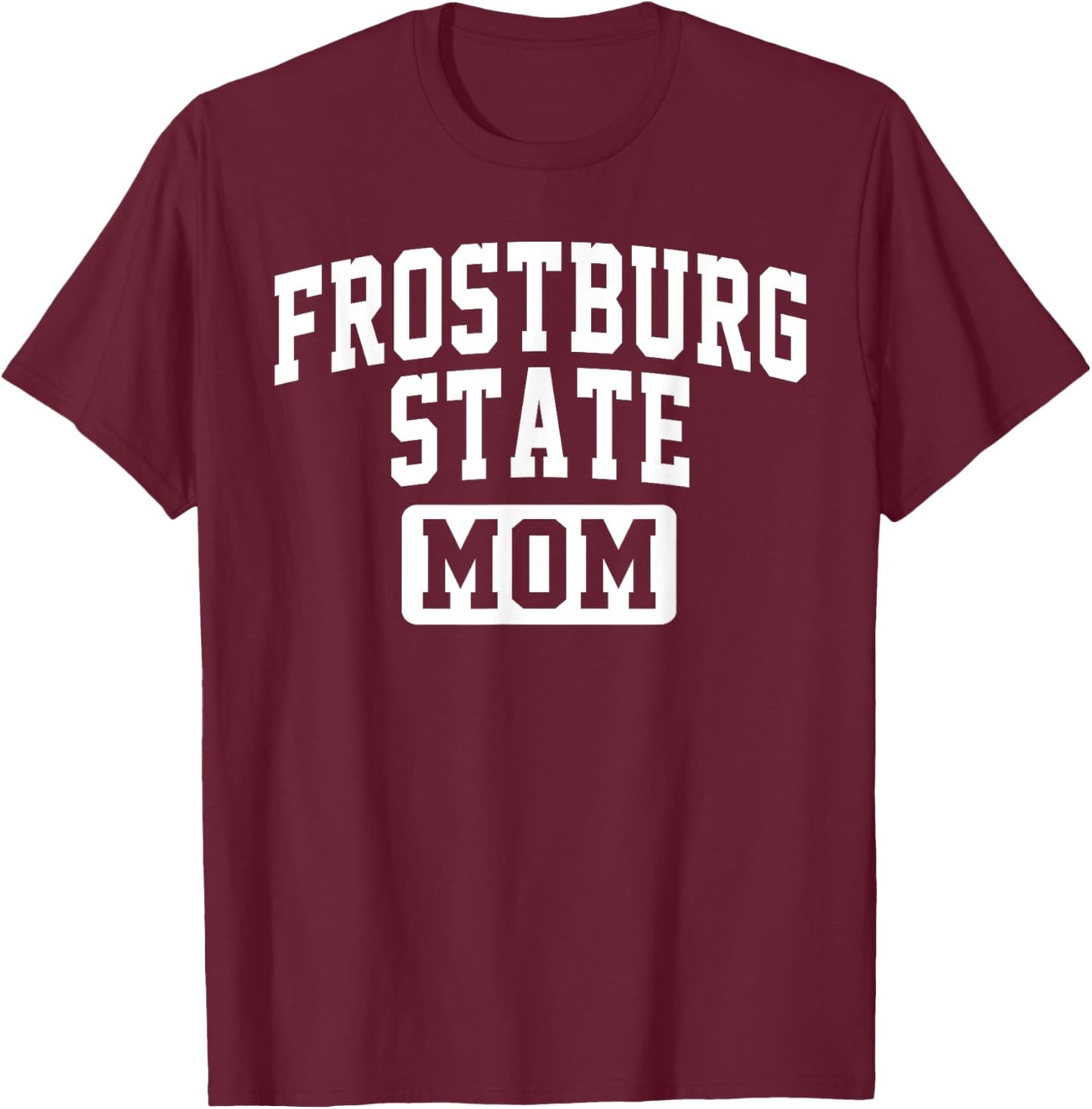 Frostburg State University Mom Mother Arch Vintage Family T-Shirt - T-Shirt | Maroon