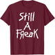 Korn Still A Freak , black, S T-Shirt - T-Shirt | Maroon