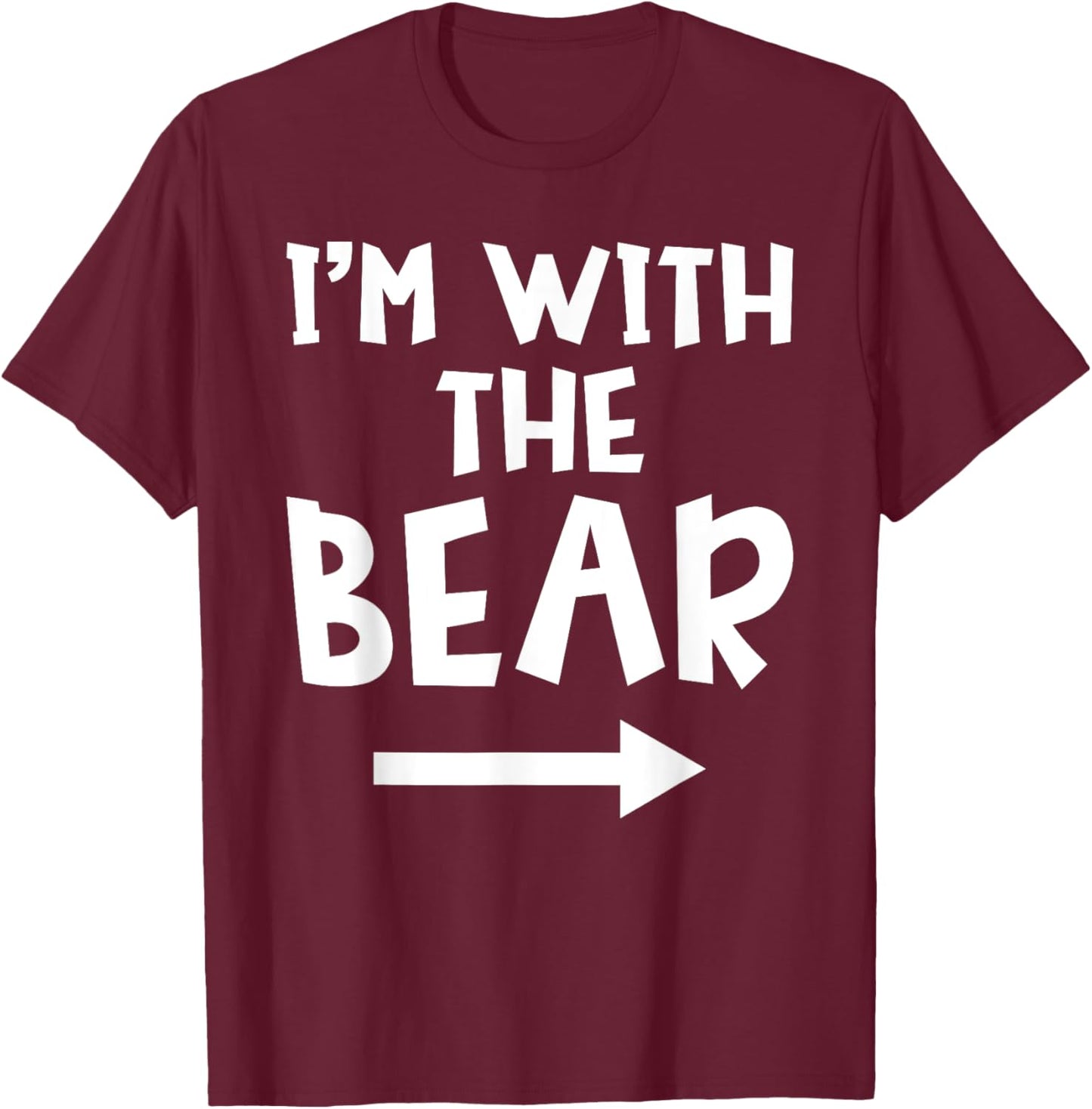 I'm With The Bear Funny Matching Couple Halloween Costume T-Shirt - T-Shirt | Maroon