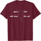 Just a Girl who loves her cat T-Shirt - T-Shirt | Maroon