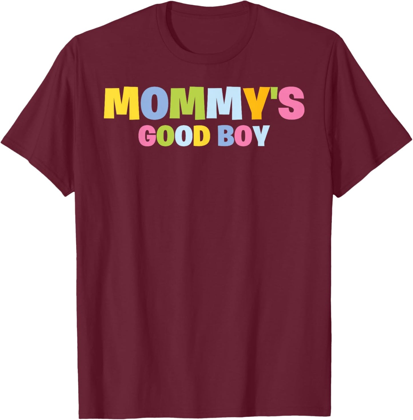 Mommy's Good Boy Kids Toddler Funny Saying Novelty T-Shirt - T-Shirt | Maroon
