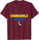 Chromosomally Enhanced - Down Syndrome Awareness Day T-Shirt - T-Shirt | Maroon