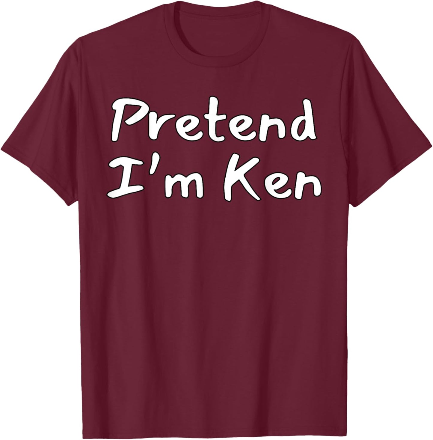Pretend Ken Funny Halloween Costume Idea T-Shirt - T-Shirt | Maroon