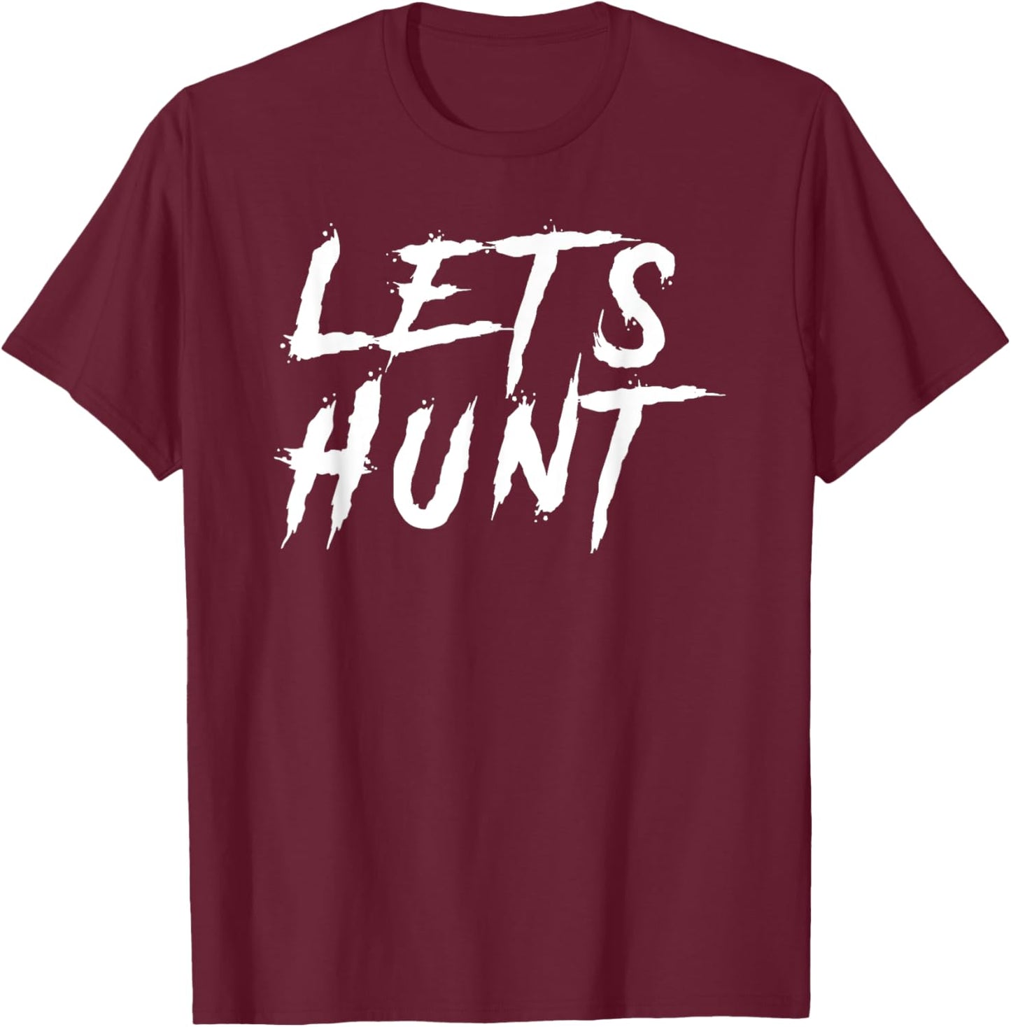 Lets Hunt Football Tailgate T-Shirt - T-Shirt | Maroon