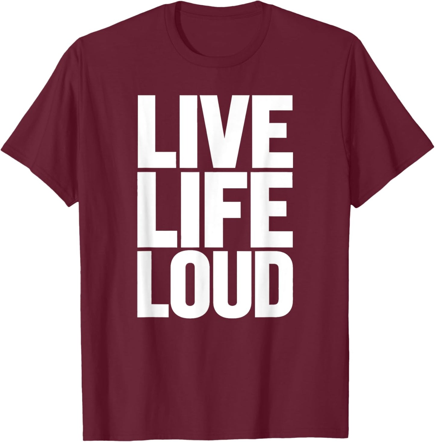 Live Women Life Loud Motivational Men Kids T-Shirt - T-Shirt | Maroon