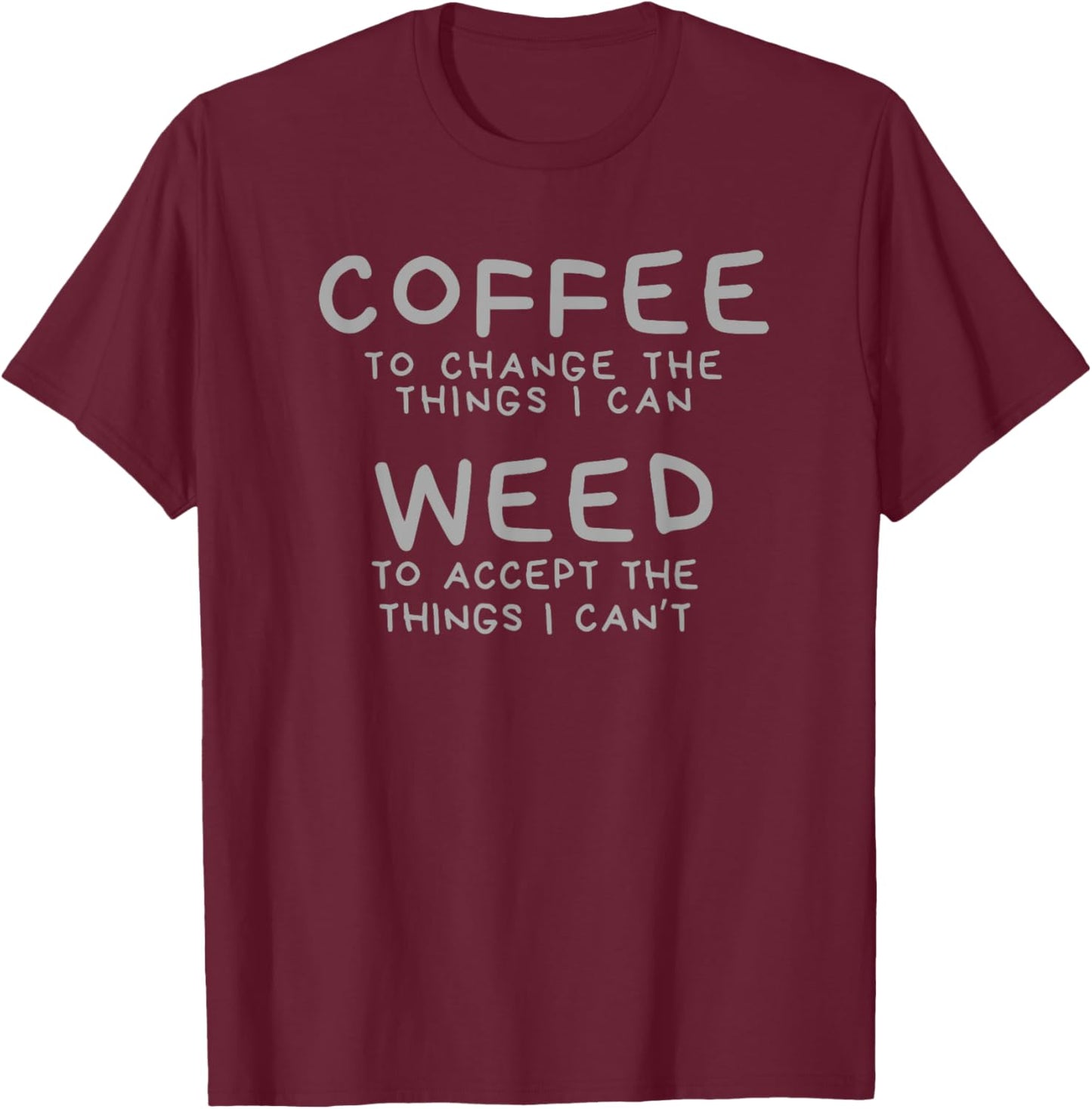 Coffee & Weed Funny Marijuana Cannabis Caffeine Pot T-Shirt - T-Shirt | Maroon