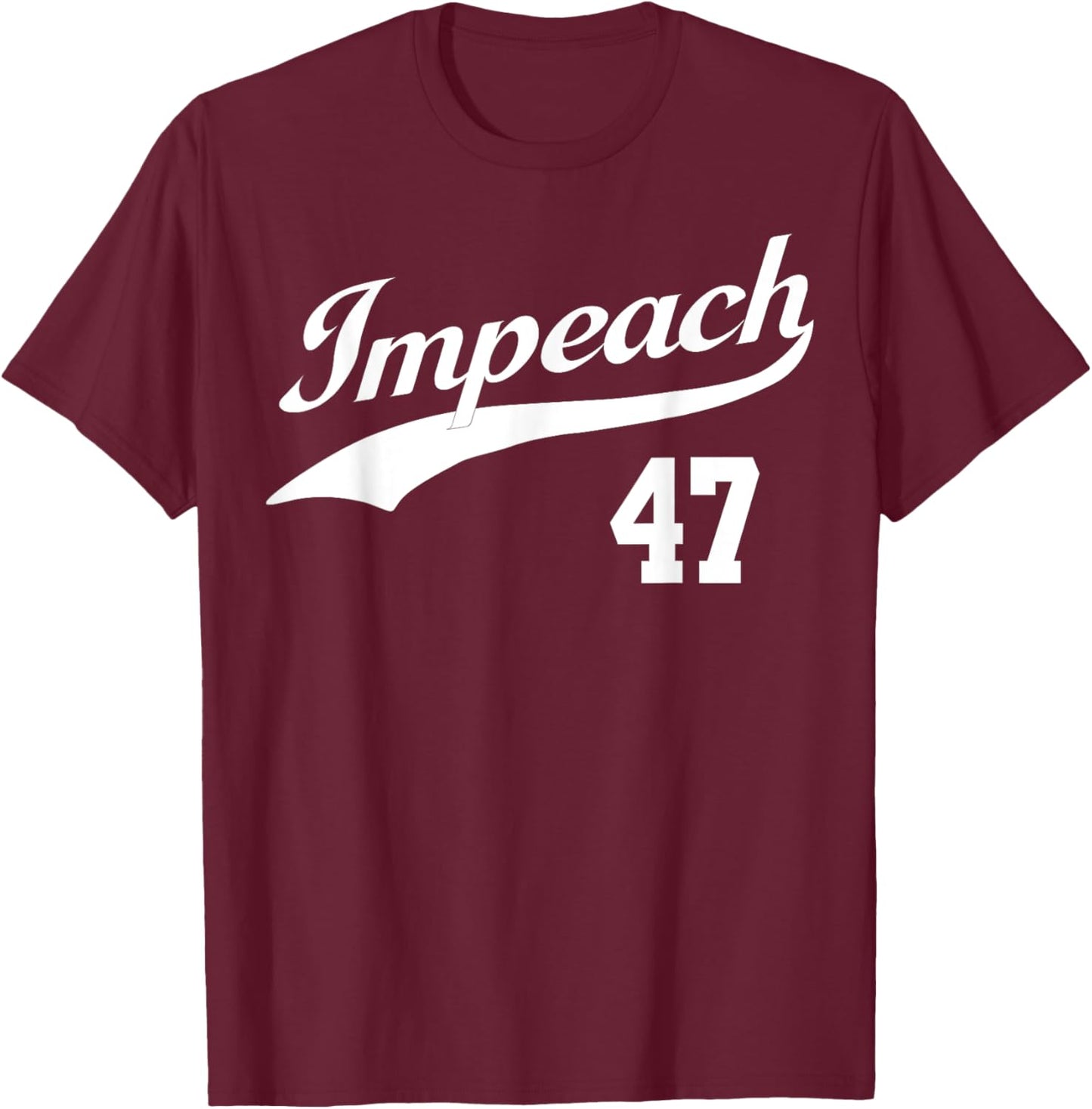 Impeach 47 Anti Trump Impeach Trump Resist 8647 86 47 Flag T-Shirt - T-Shirt | Maroon
