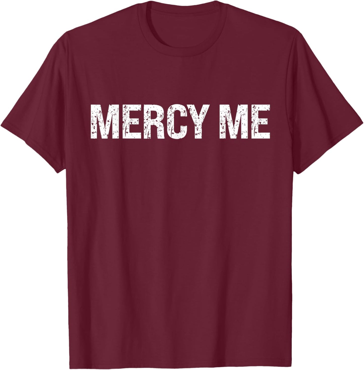 Have Mercy Bishop Marianne Edgar Budde Mercy Me Prayer T-Shirt - T-Shirt | Maroon