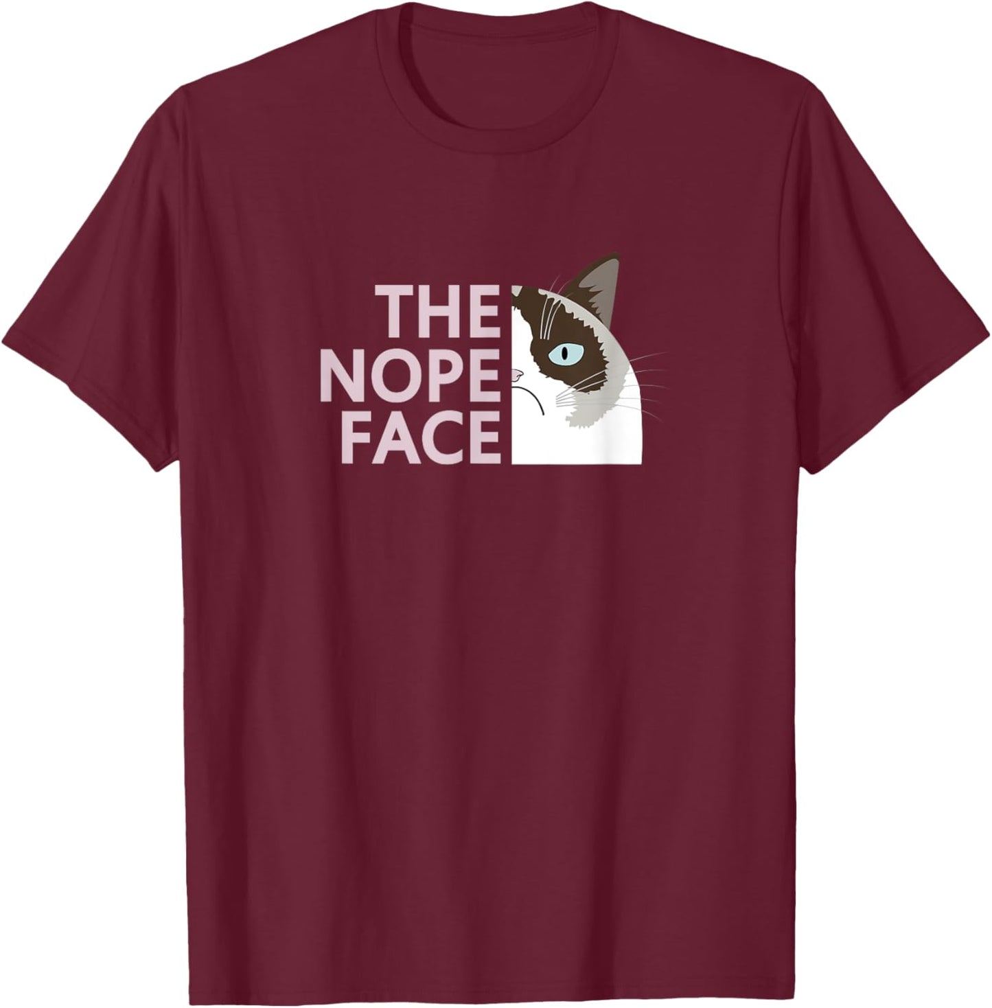Funny Nope Cat Meme,Not Very Amused,Sarcasm Sarcastic Humor Men Women Girls Kids T-Shirt - T-Shirt | Maroon
