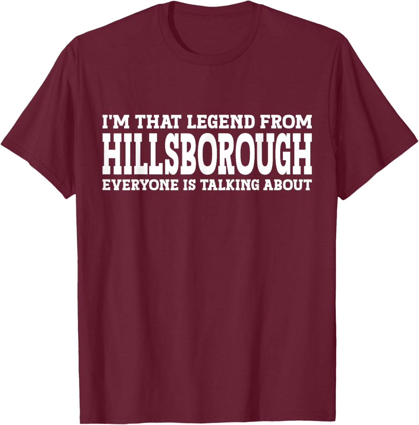 Hillsborough Hometown CA California Funny City Hillsborough T-Shirt - T-Shirt | Maroon