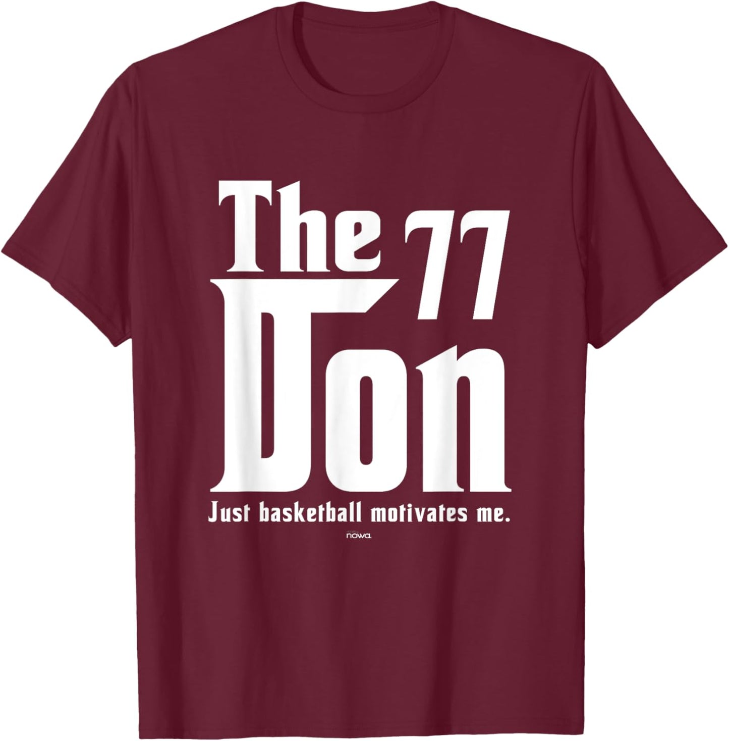 Luka the Don - Basketball Motivates Me T-Shirt - T-Shirt | Maroon