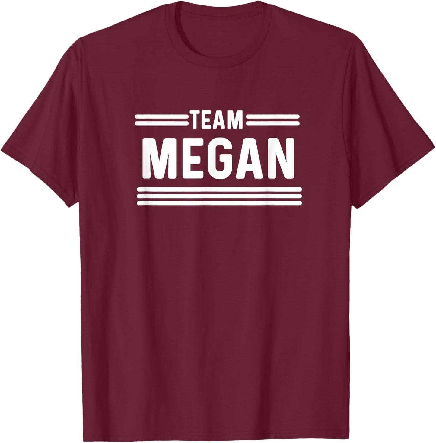 Team Megan - Family Name T-Shirt - T-Shirt | Maroon