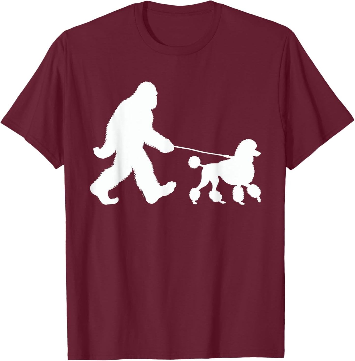Bigfoot Walking a Dog Funny Standard Poodle Lovers Dog Dad T-Shirt - T-Shirt | Maroon