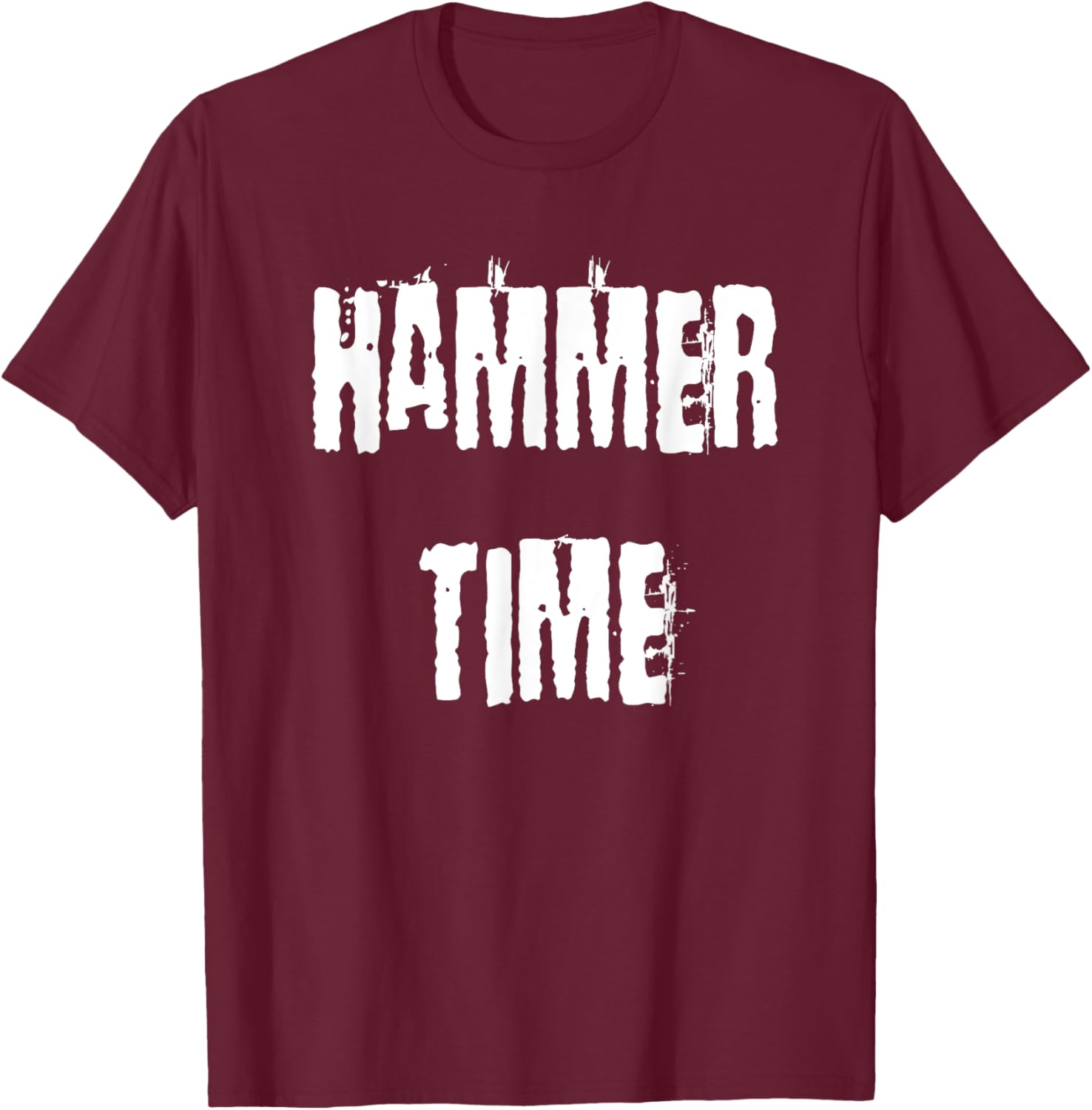 Hammer Time T-Shirt - T-Shirt | Maroon