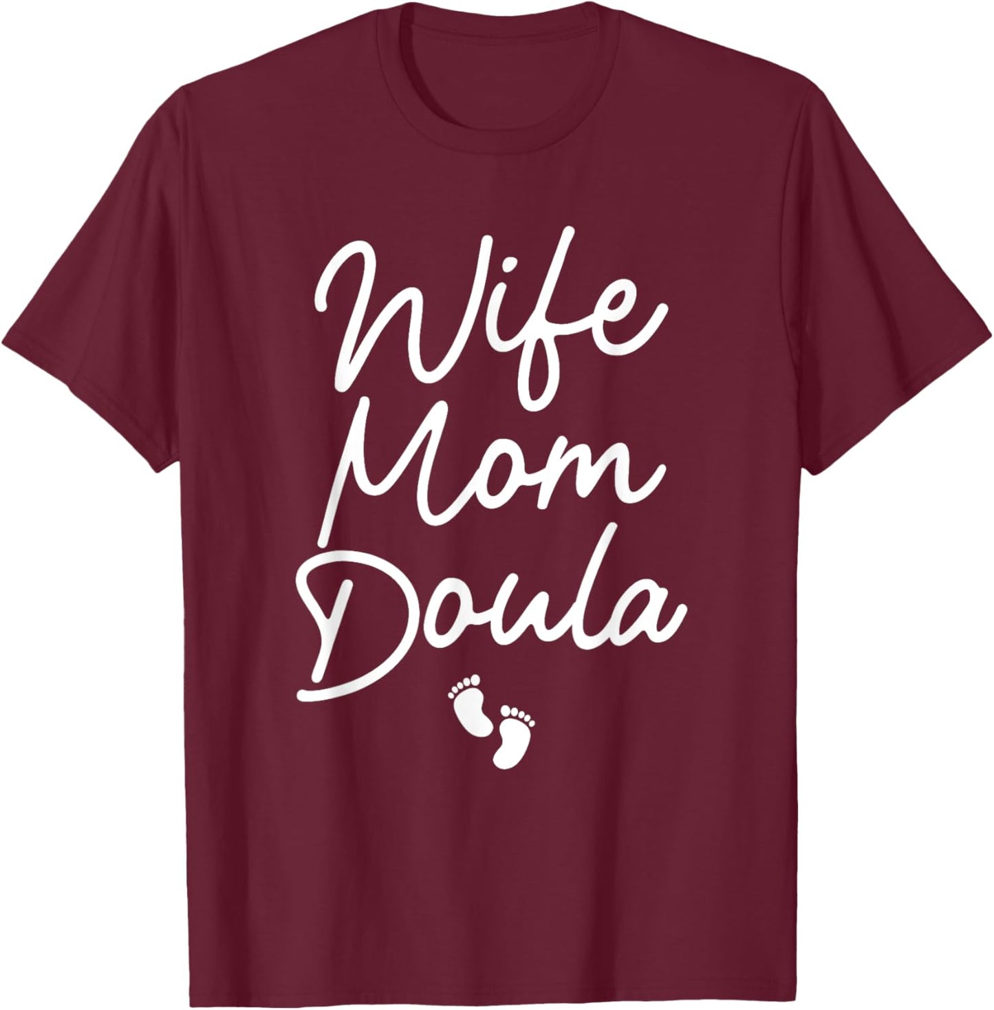 Best Doula Design Wife Mom Labor & Delivery Doula T-Shirt - T-Shirt | Maroon