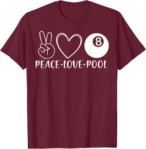 Peace Love Pool Billiards Pool Eight 8 Players Sports T-Shirt - T-Shirt | Maroon