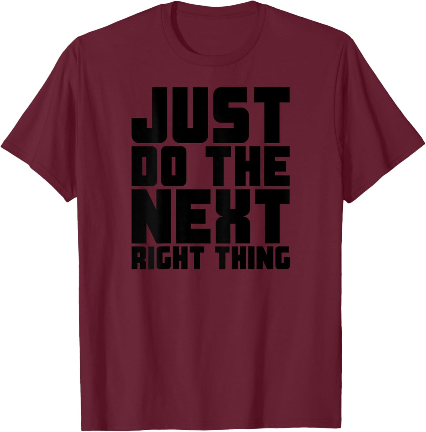 BACK PRINT Just Do The Next Right Thing AA Keep Coming Back T-Shirt - T-Shirt | Maroon